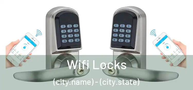  Wifi Locks (city.name) - (city.state)